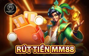 Rút tiền MM88