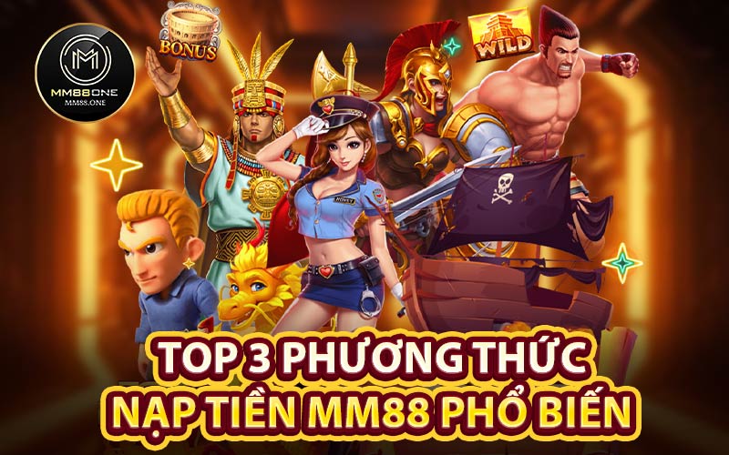 nạp tiền MM88