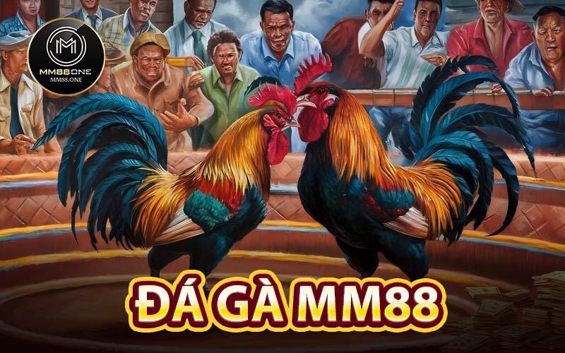 Đá Gà MM88